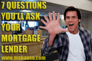 7 Questions You Will Ask Your Mortgage Lender